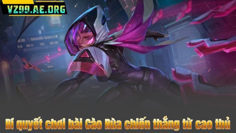 Bí quyết chơi bài Cào Rùa chiến thắng từ cao thủ